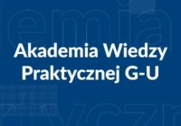Rusza „Akademia Wiedzy Praktycznej G-U”